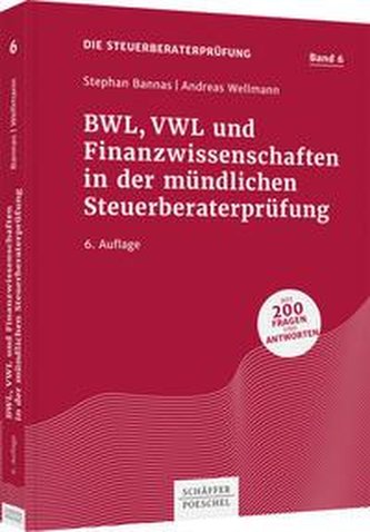 BWL, VWL und Finanzwissenschaften in der mündlichen Steuerberaterprüfung