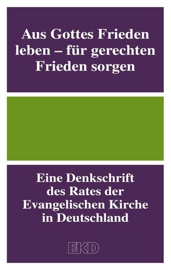 Aus Gottes Frieden leben - für gerechten Frieden sorgen