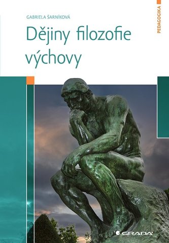 Dějiny filozofie výchovy Dějiny filozofie výchovy