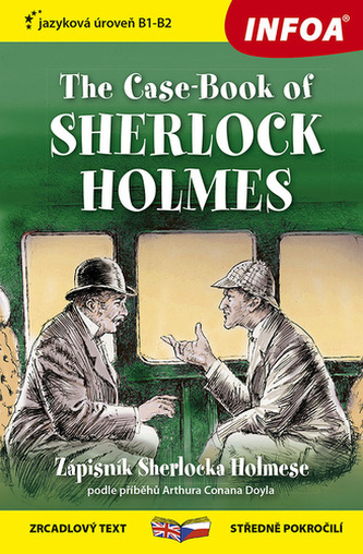 Zápisník Sherlocka Holmese / The Case-Book of Sherlock Holmes - Zrcadlová četba (B1-B2)