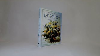 Květiny - Inspirativní a praktický průvodce aranžováním květin