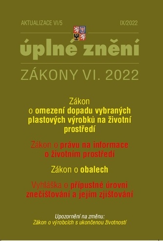 Aktualizace VI/5 2022 Zákon o obalech - Zákon o omezení dopadu vybraných plastových výrobků na životní prostředí