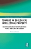 Towards an Ecological Intellectual Property
