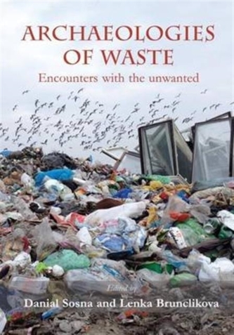 Archaeologies of Waste