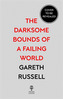 The Darksome Bounds of a Failing World