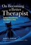 On Becoming a Better Therapist