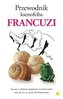 Przewodnik ksenofoba Francuzi