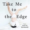 Take Me to the Edge