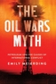 The Oil Wars Myth