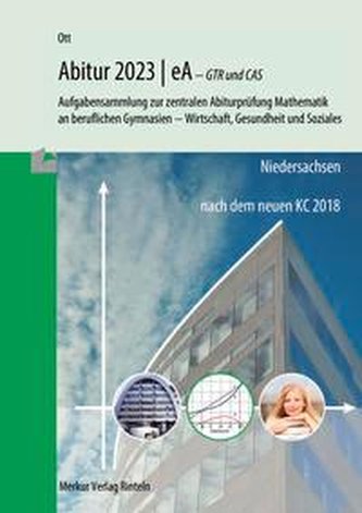 Mathematik Abitur 2023 - eA - GTR und CAS