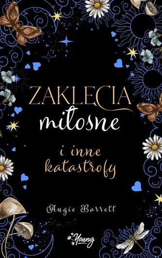 Zaklęcia miłosne i inne katastrofy Zaklęcia miłosne i inne katastrofy