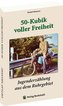 50-Kubik voller Freiheit
