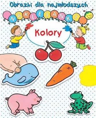 Obrazki dla najmłodszych. Naklejanki. Kolory