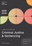 Core Statutes on Criminal Justice & Sentencing 2018-19