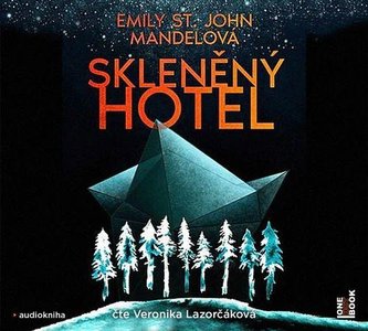 Skleněný hotel - CDmp3 (Čte Veronika Lazorčáková)