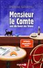 Monsieur le Comte und die Kunst des Tötens
