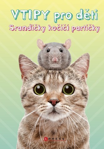 Vtipy pro děti: Srandičky kočičí partičky Vtipy pro děti: Srandičky kočičí partičky