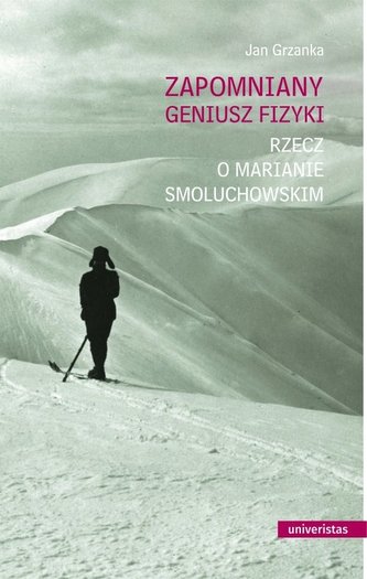 Zapomniany geniusz fizyki.