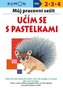 Můj pracovní sešit Učím se s pastelkami
