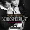 Schloss der Lust | Erotik Audio Story | Erotisches Hörbuch Audio CD