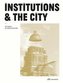 Institutions and the City