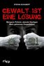 Gewalt ist eine Lösung