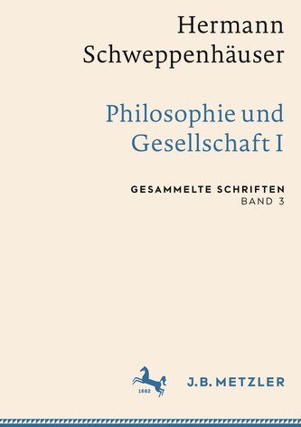 Hermann Schweppenhäuser: Philosophie und Gesellschaft I