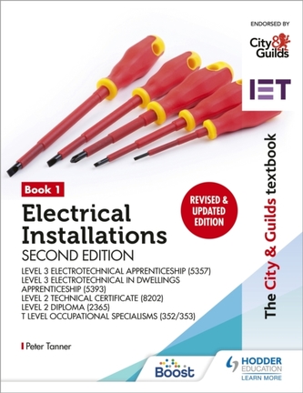 The City & Guilds Textbook: Book 1 Electrical Installations, Second Edition: For the Level 3 Apprenticeships (5357 and 5393)