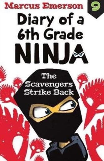 Diary of a 6th Grade Ninja Book 9