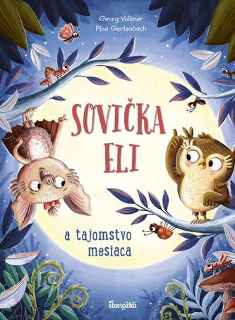 Sovička Eli a tajomstvo mesiaca Sovička Eli a tajomstvo mesiaca