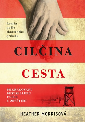 Tatér z Osvětimi: Cilčina cesta Tatér z Osvětimi: Cilčina cesta