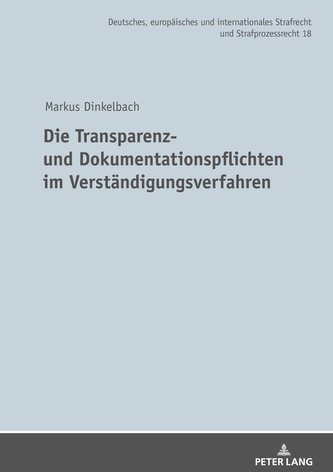 Die Transparenz- und Dokumentationspflichten im Verständigungsverfahren