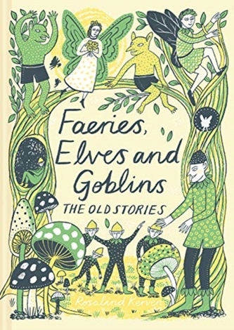 Faeries, Elves and Goblins
