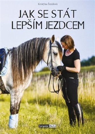 Jak se stát lepším jezdcem Jak se stát lepším jezdcem