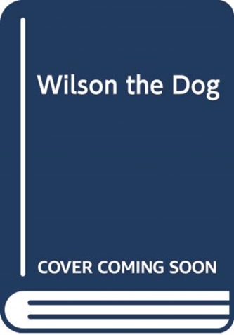 Wilson the Dog