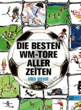 Die schönsten Tore aller Zeiten