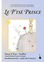Der kleine Prinz. Le P'tsë Prince