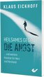 Heilsames gegen die Angst