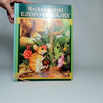 Nejkrásnější Ezopovy bajky