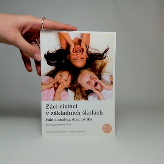 Žáci-cizinci v základních školách: Fakta, analýzy, diagnostika