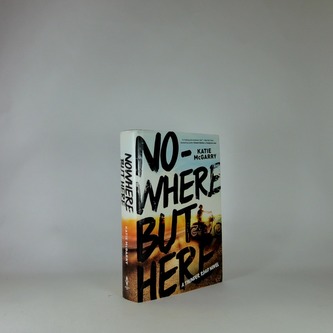 Nowhere but here