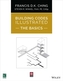 Building Codes Illustrated - The Basics