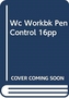 WC WORKBOOK 16PP PEN CONTROL