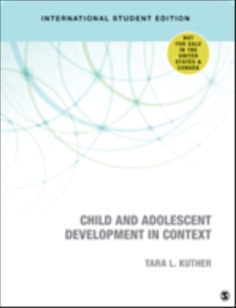 Child and Adolescent Development in Context - International Student Edition