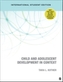 Child and Adolescent Development in Context - International Student Edition