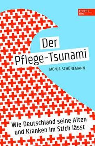 Der Pflege-Tsunami
