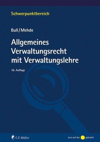 Allgemeines Verwaltungsrecht mit Verwaltungslehre
