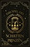 Das Spiel des Schattenprinzen