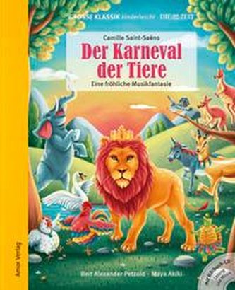 Der Karneval der Tiere. Eine fröhliche Musikfantasie.