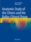 Anatomic Study of the Clitoris and the Bulbo-Clitoral Organ